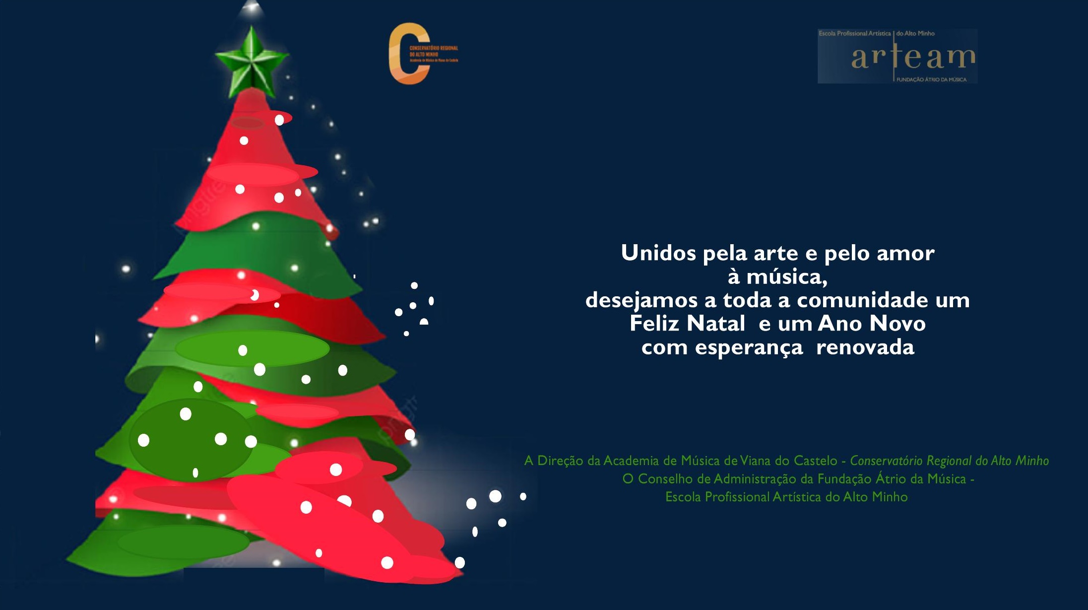 BOAS FESTAS - Fundação Átrio da Música | Escola Profissional Artística do Alto Minho | Escola Profissional de Música de Viana do Castelo BOAS FESTAS - Fundação Átrio da Música | Escola Profissional Artística do Alto Minho | Escola Profissional de Música de Viana do Castelo