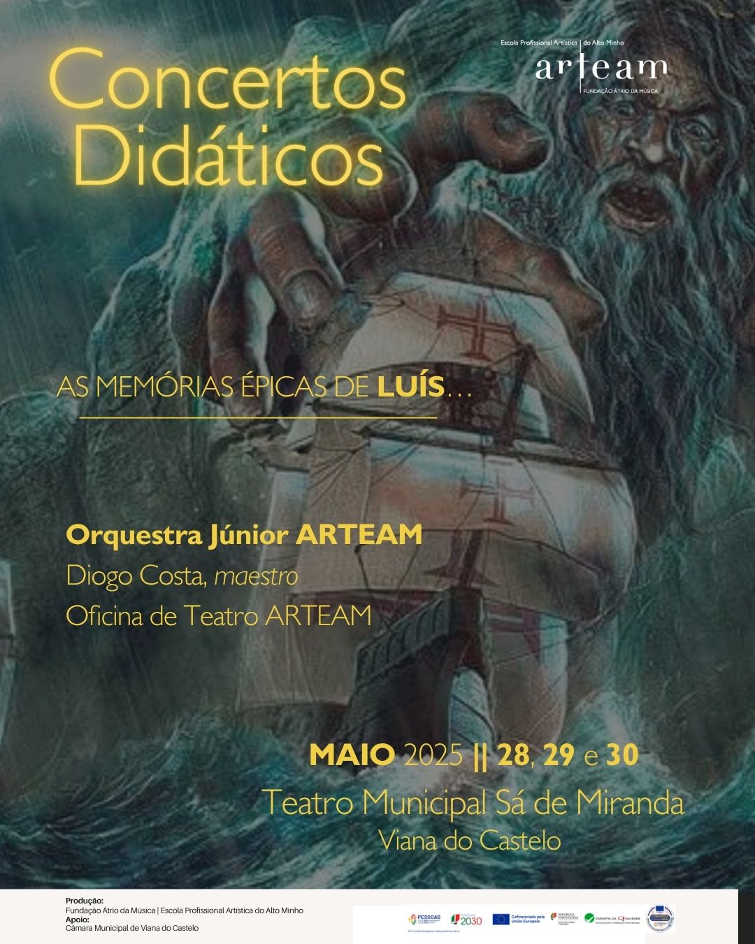 AS MEMÓRIAS ÉPICAS DE LUÍS… Concertos Didáticos ARTEAM