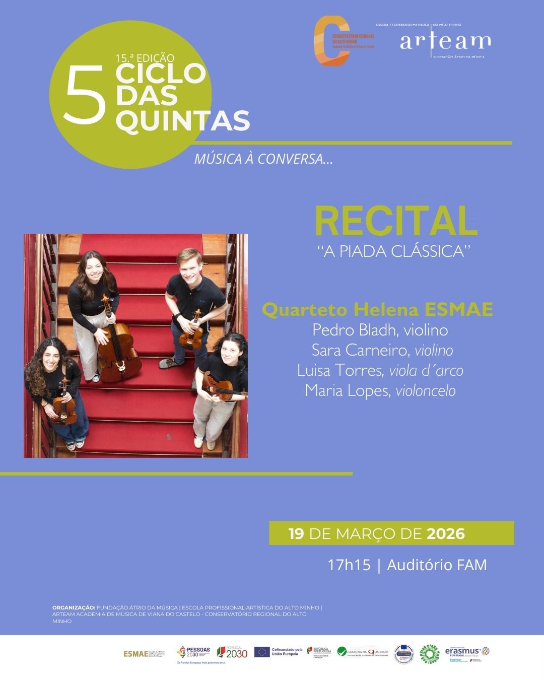 Ciclo das Quintas - Quarteto Helena da ESMAE apresenta o recital “A piada clássica”.