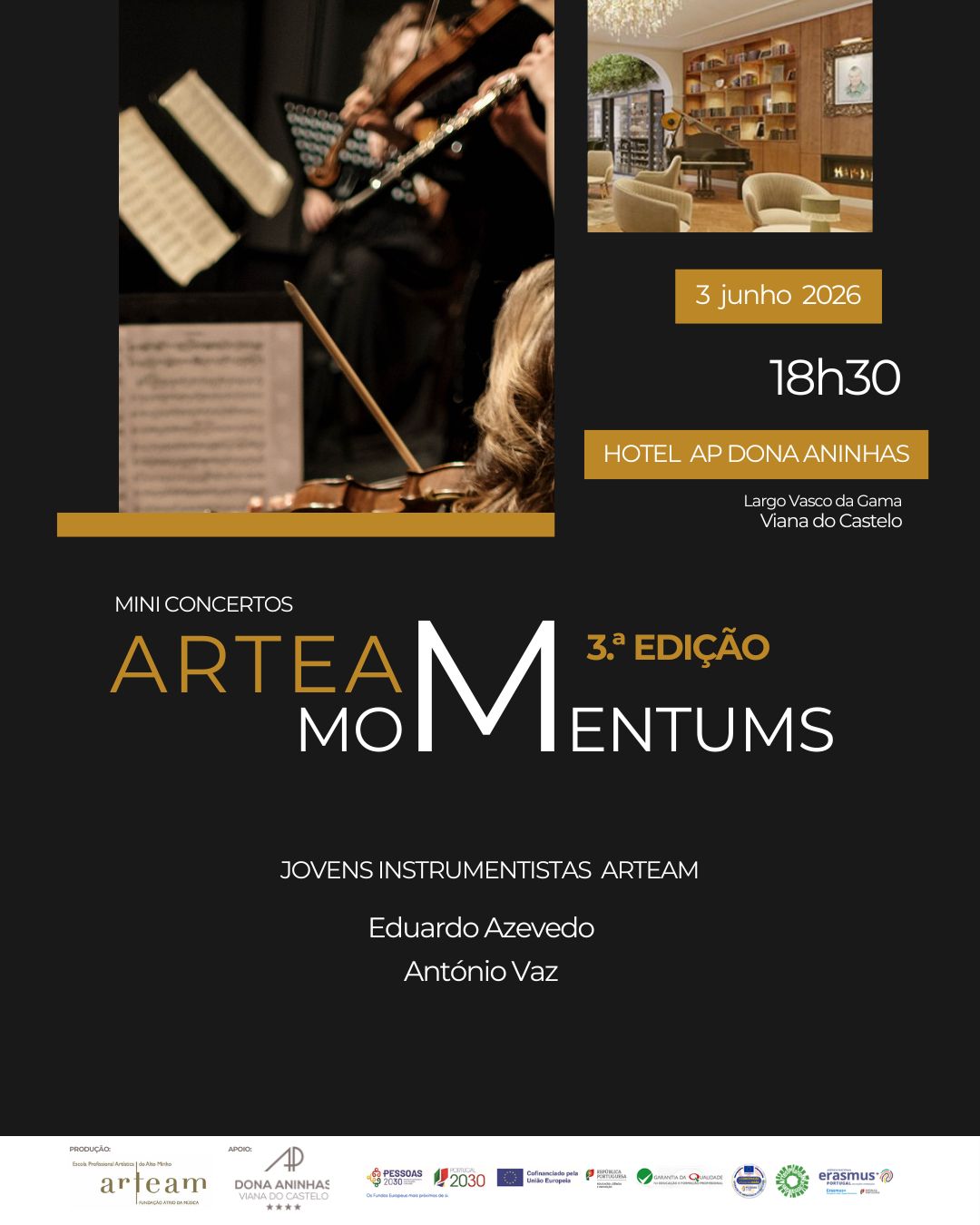 ARTEAM MOMENTUMS no D. Aninhas – 18h30 - junho 26